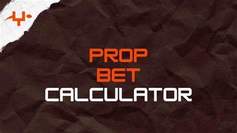 prop bet calculator.